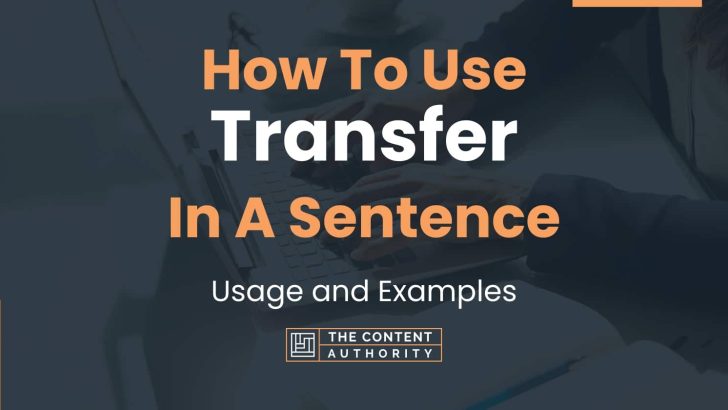 how-to-use-transfer-in-a-sentence-usage-and-examples