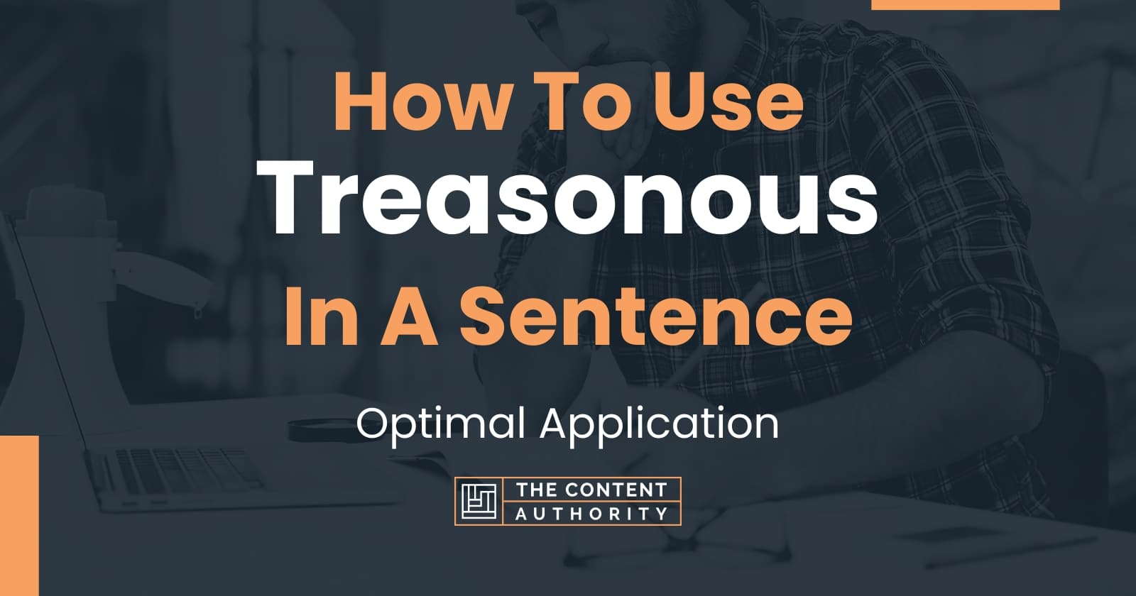 how-to-use-treasonous-in-a-sentence-optimal-application