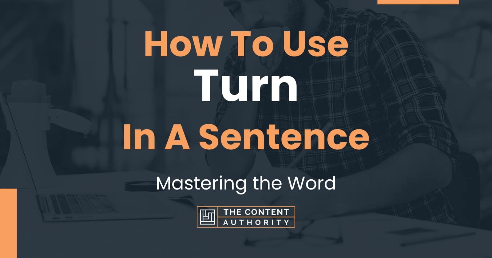 how-to-use-turn-in-a-sentence-mastering-the-word