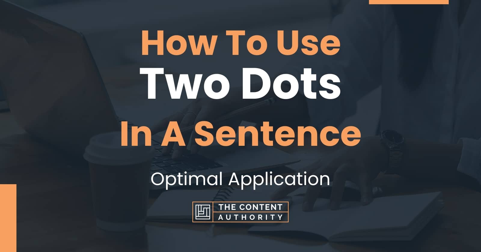 how-to-use-two-dots-in-a-sentence-optimal-application