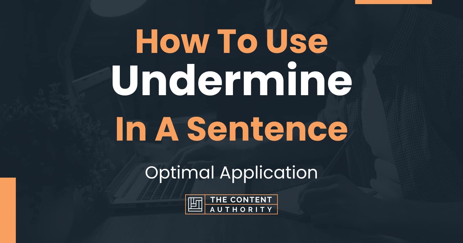 how-to-use-undermine-in-a-sentence-optimal-application