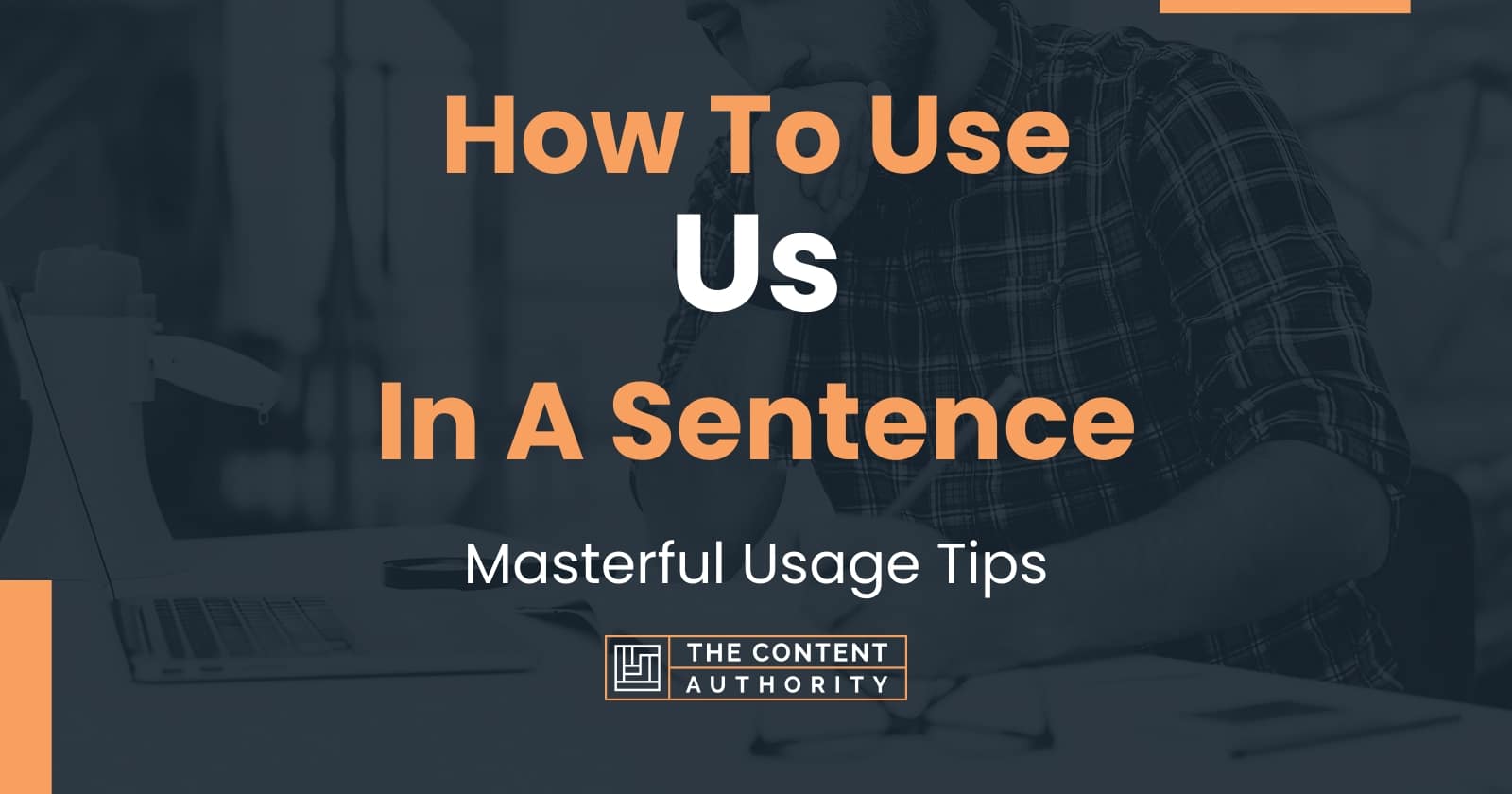 how-to-use-us-in-a-sentence-masterful-usage-tips