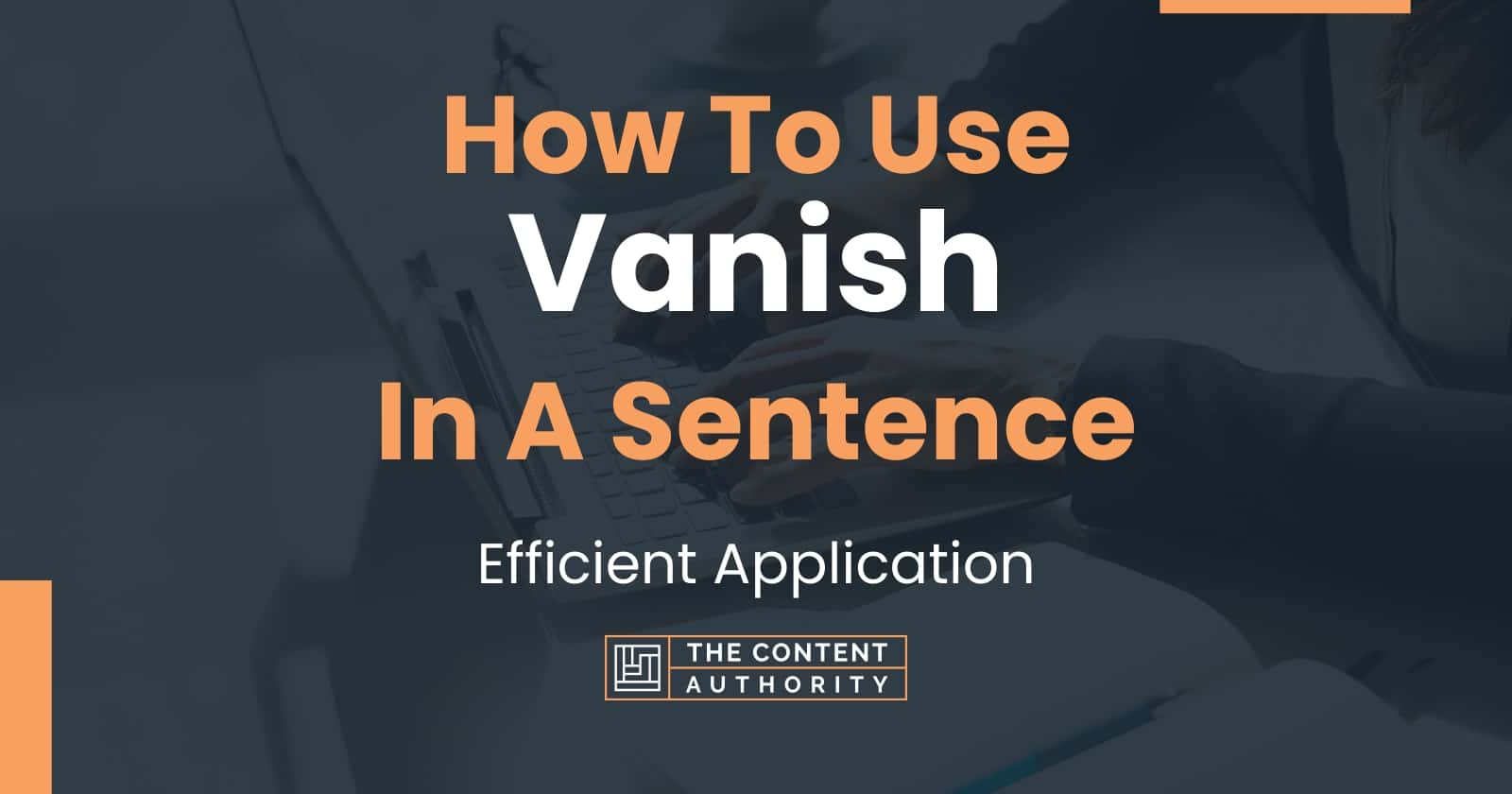 Vanish Use In Sentence