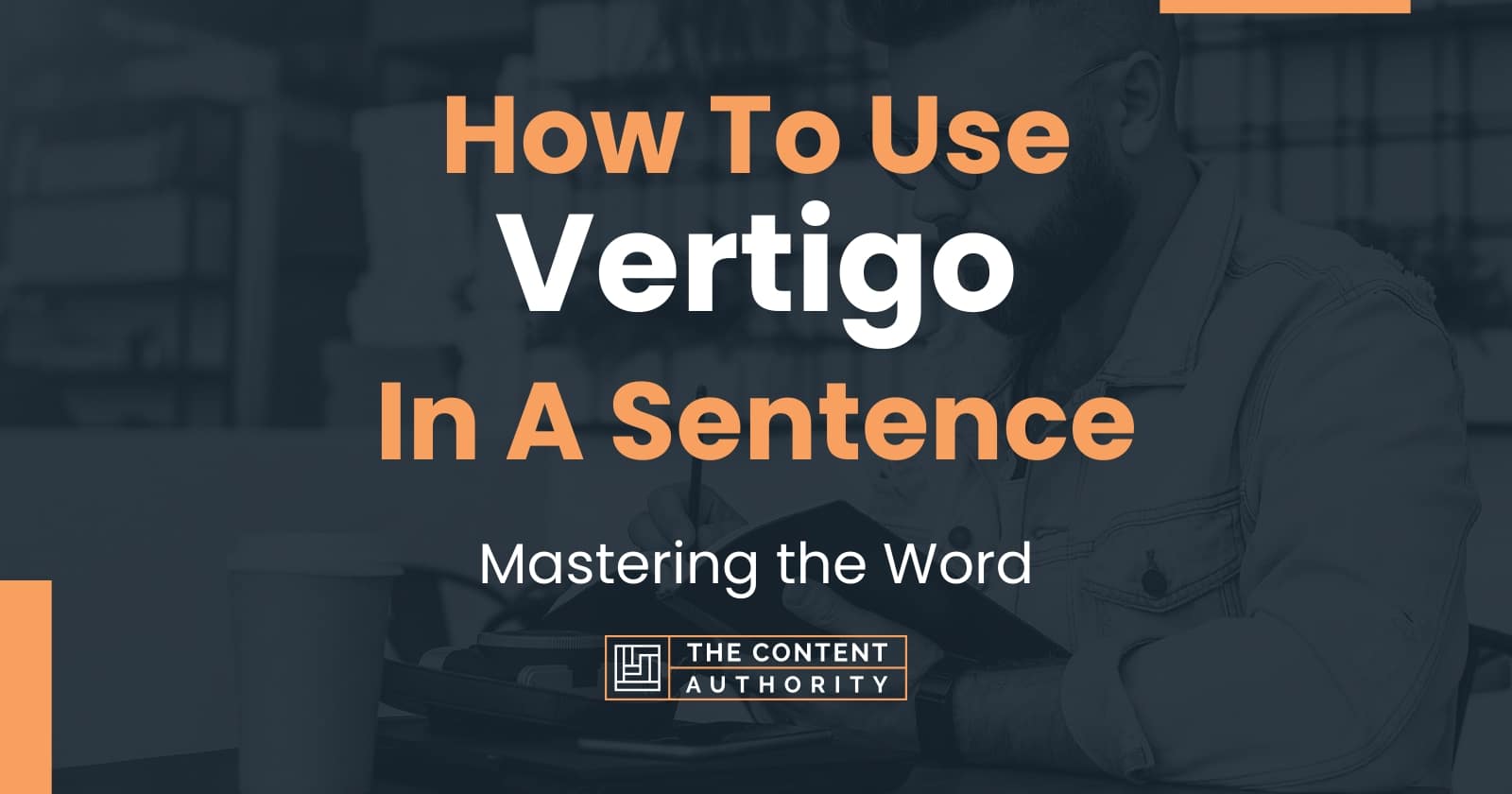 Vertigo In A Sentence