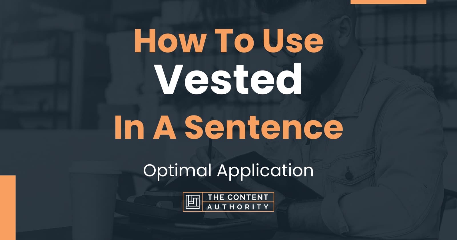 how-to-use-vested-in-a-sentence-optimal-application