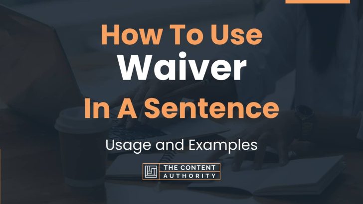 how-to-use-waiver-in-a-sentence-usage-and-examples