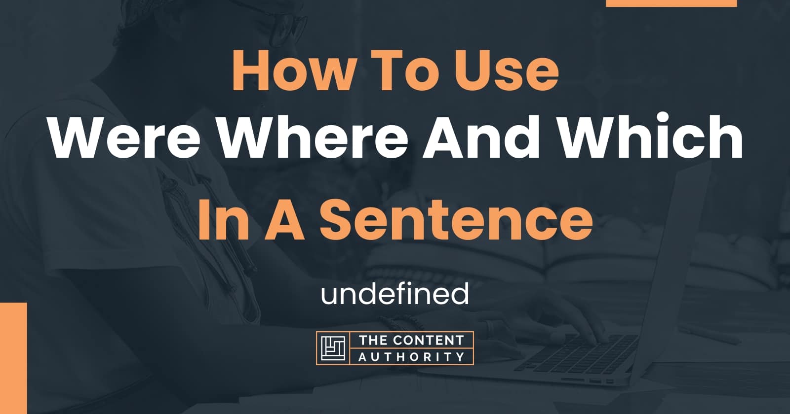 How To Use Were Where And Which In A Sentence Undefined 