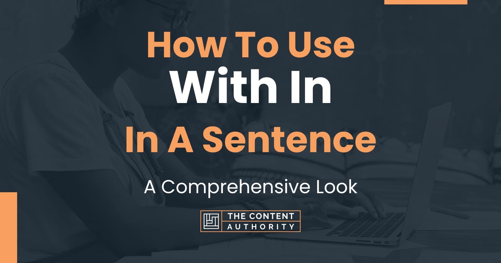 How To Use With In In A Sentence A Comprehensive Look