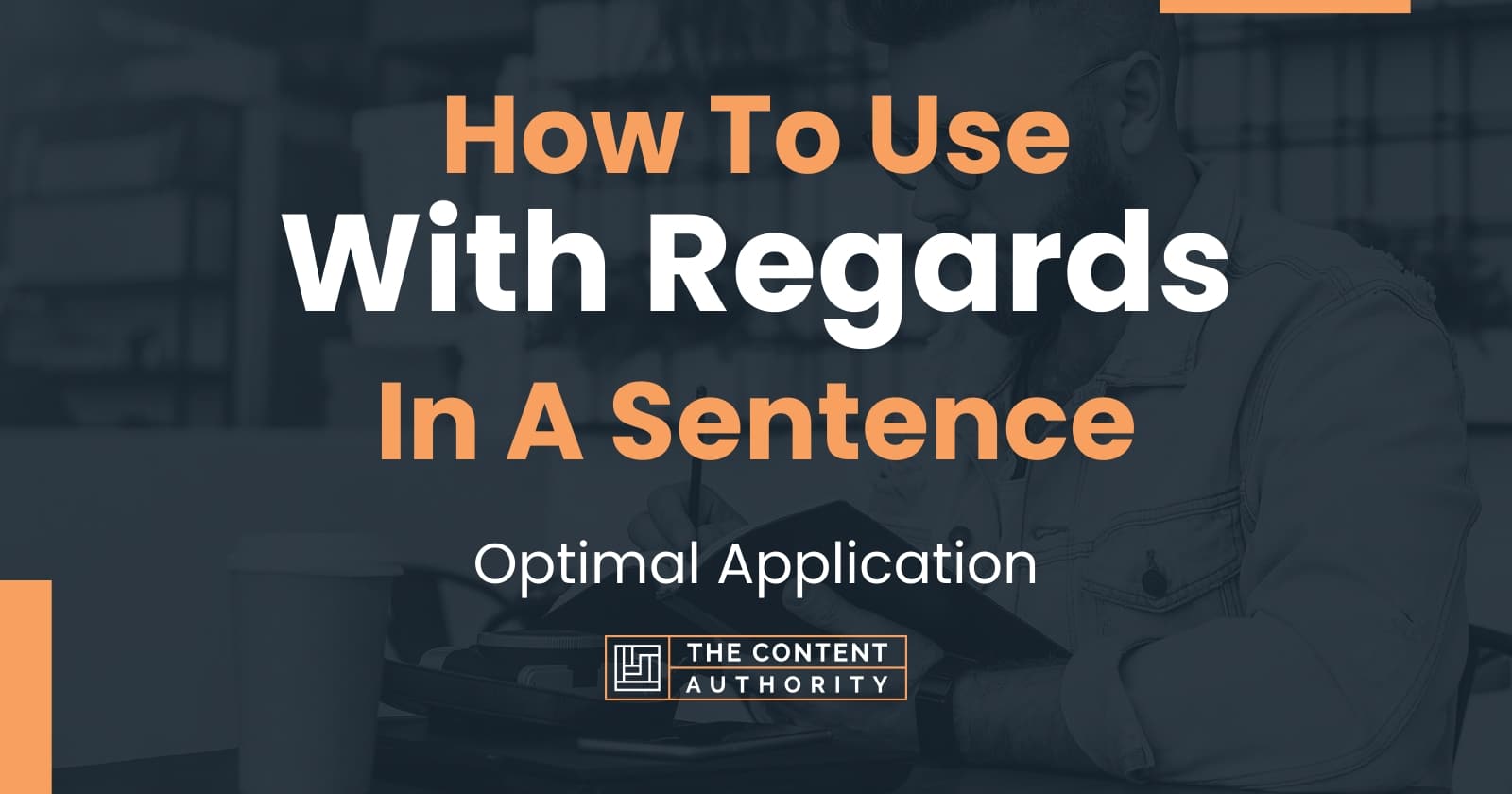 how-to-use-with-regards-in-a-sentence-optimal-application