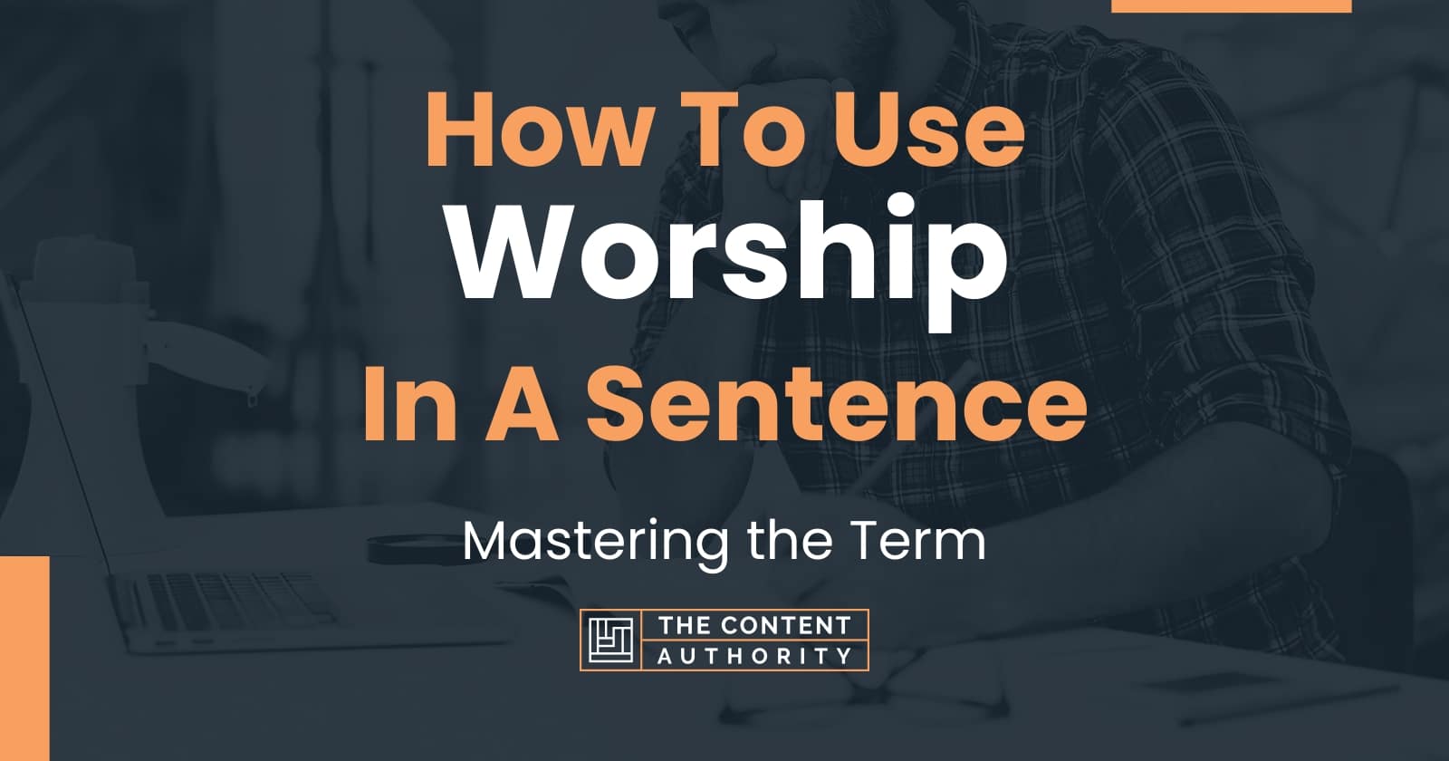 Use Worship In A Sentence