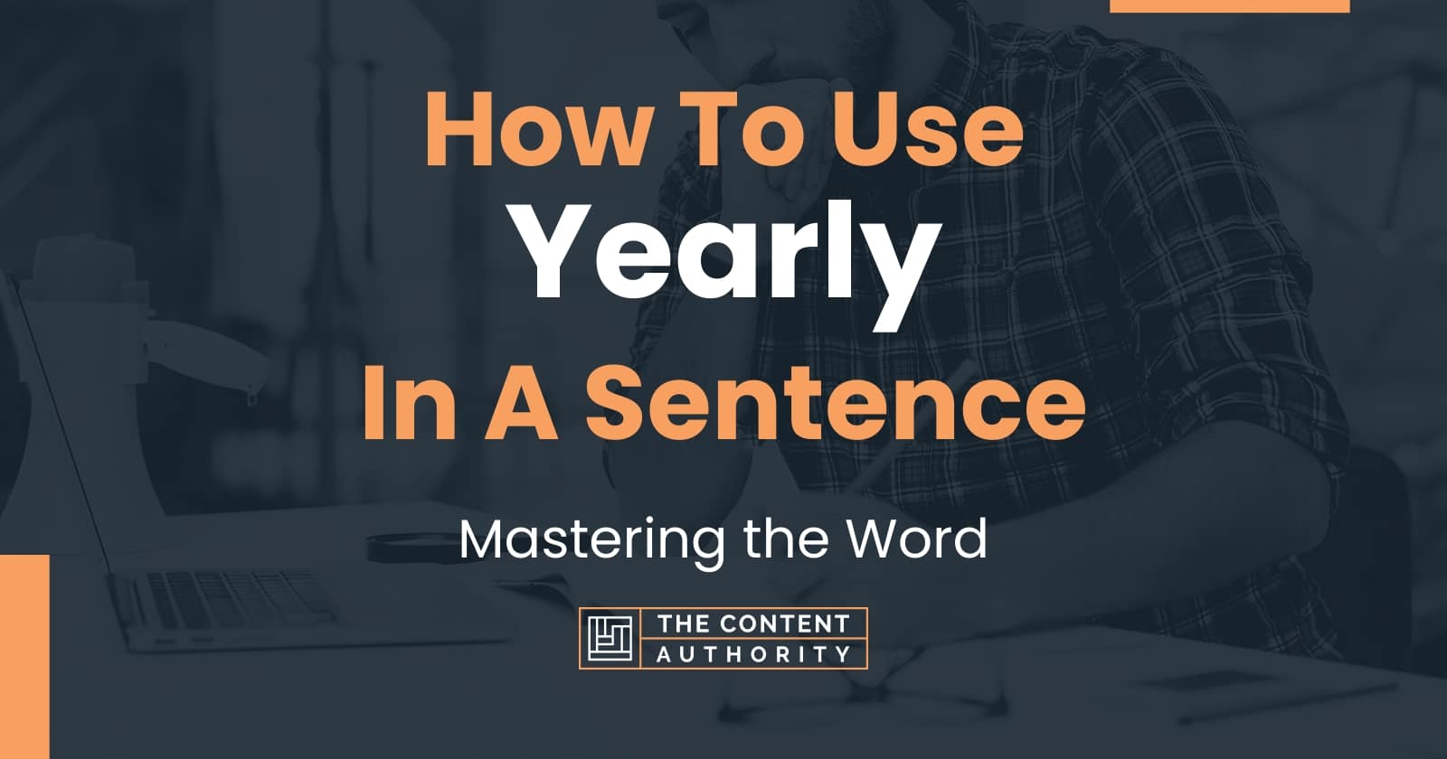 how-to-use-yearly-in-a-sentence-mastering-the-word