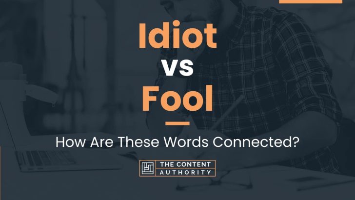 idiot-vs-fool-how-are-these-words-connected