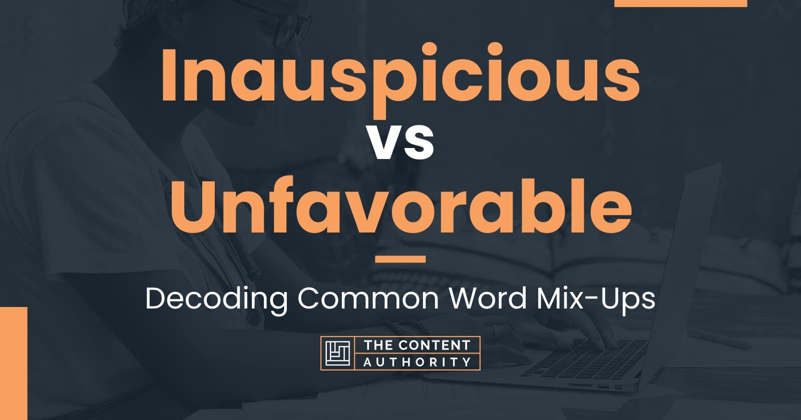 inauspicious-vs-unfavorable-decoding-common-word-mix-ups