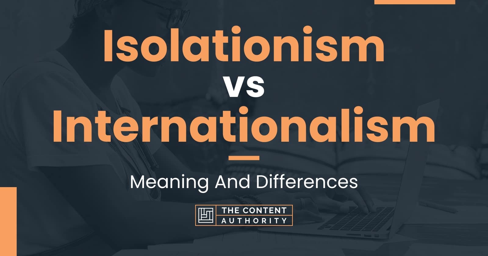 isolationism-vs-internationalism-meaning-and-differences