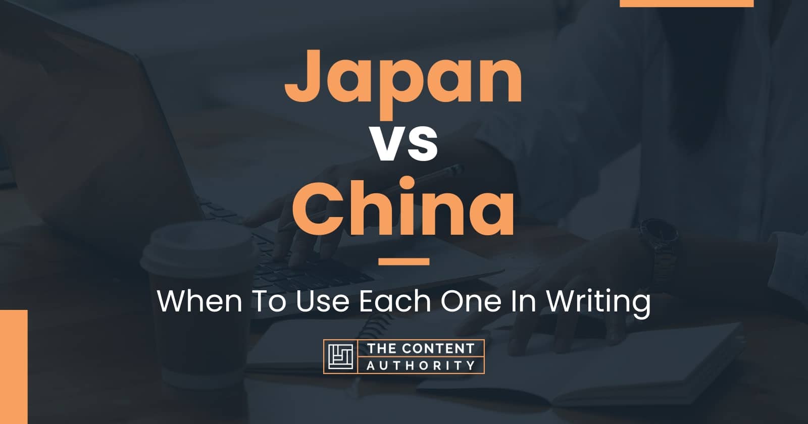 Japan vs China: When To Use Each One In Writing