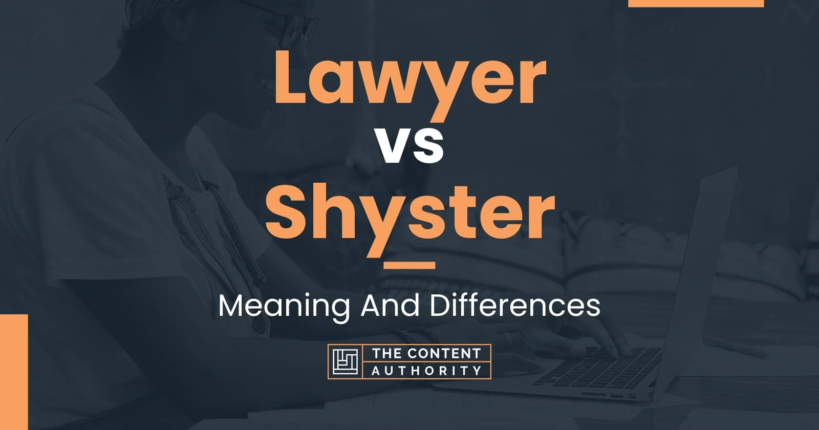 lawyer-vs-shyster-meaning-and-differences