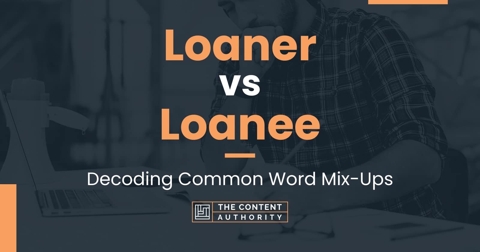 loaner-vs-loanee-decoding-common-word-mix-ups