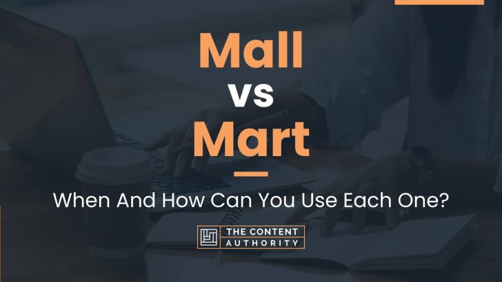 Mall vs Mart: When And How Can You Use Each One?