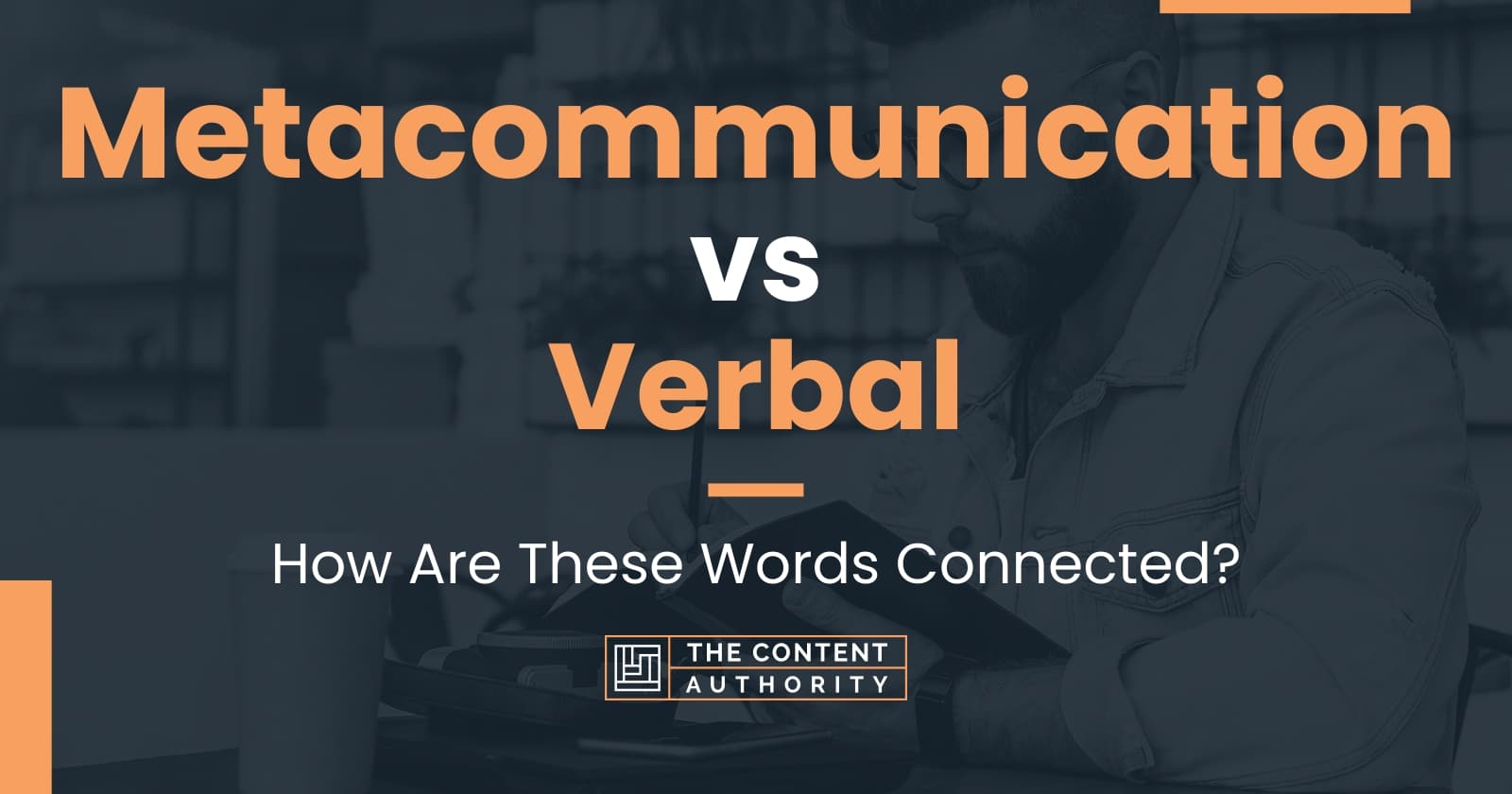 vs Verbal How Are These Words Connected?