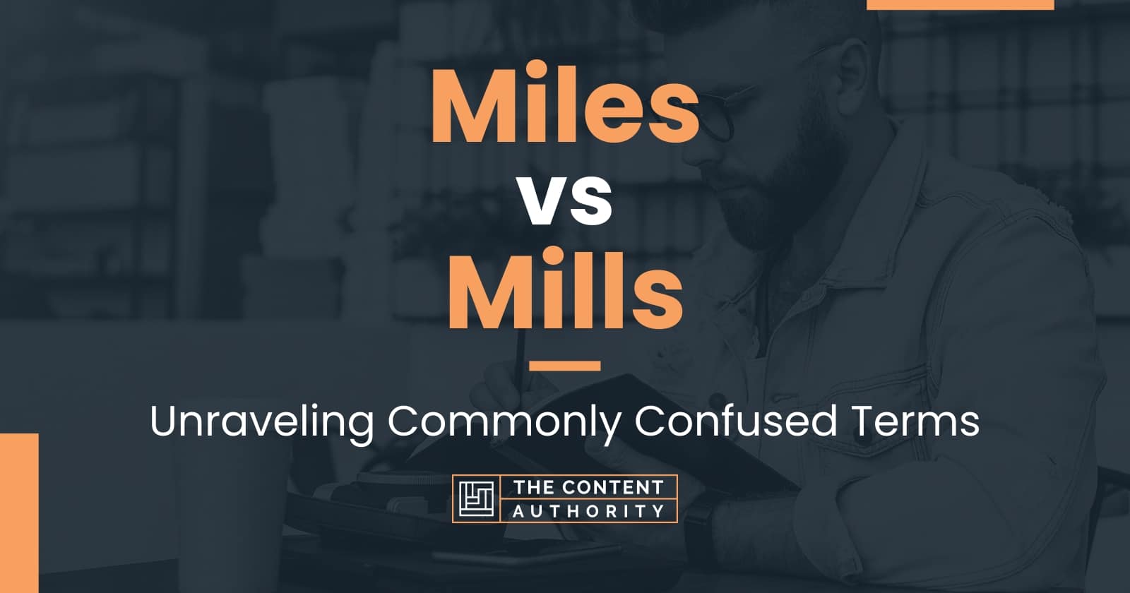 Miles vs Mills Unraveling Commonly Confused Terms