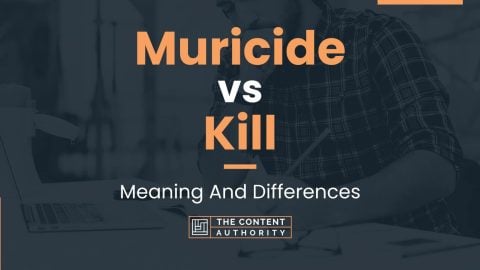 Muricide Vs Kill: Meaning And Differences