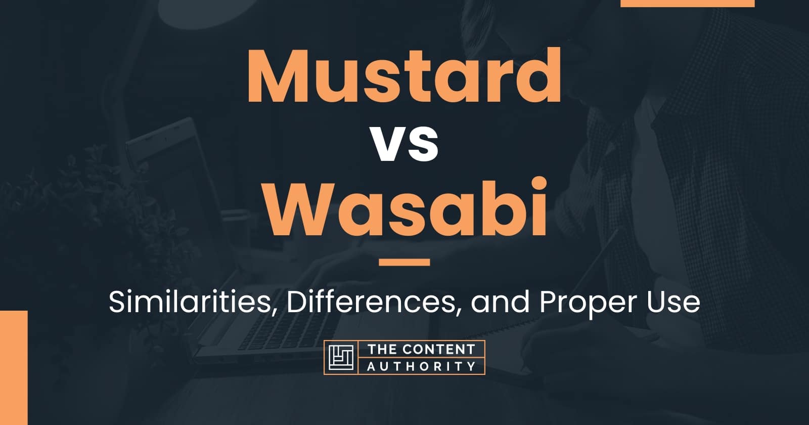 Mustard vs Wasabi: Similarities, Differences, and Proper Use