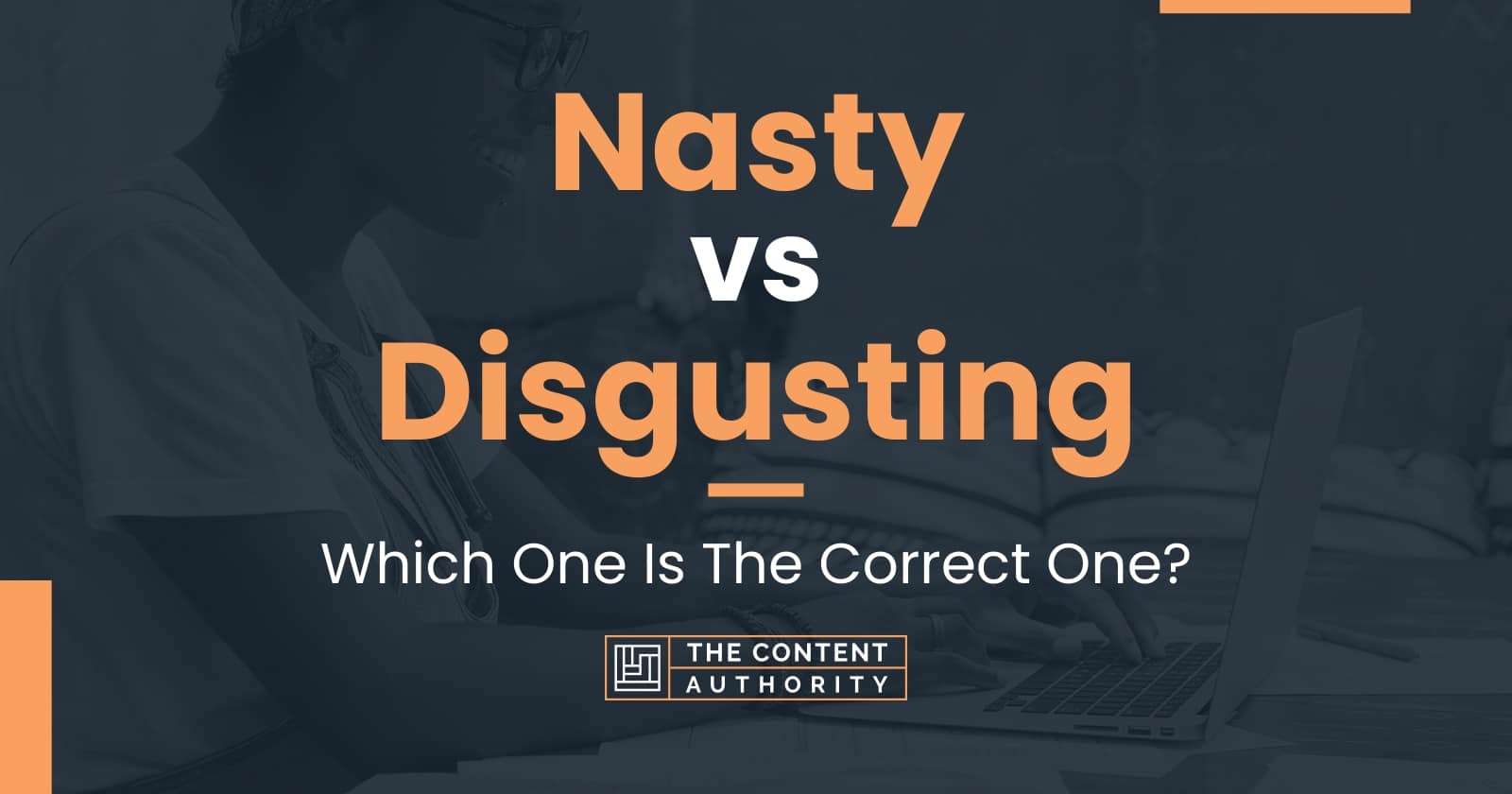 nasty-vs-disgusting-which-one-is-the-correct-one