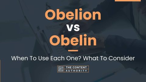 Obelion vs Obelin: When To Use Each One? What To Consider