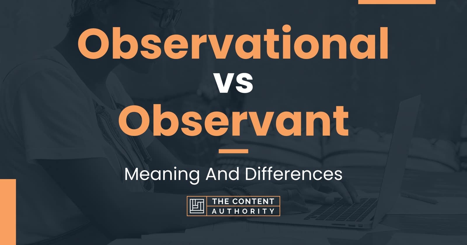 observational-vs-observant-meaning-and-differences