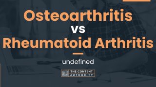 Osteoarthritis vs Rheumatoid Arthritis: undefined