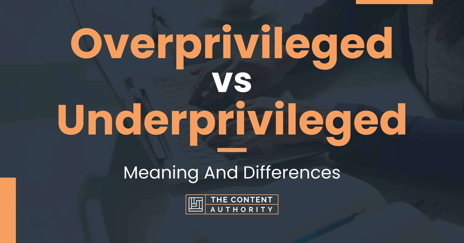 overprivileged-vs-underprivileged-meaning-and-differences