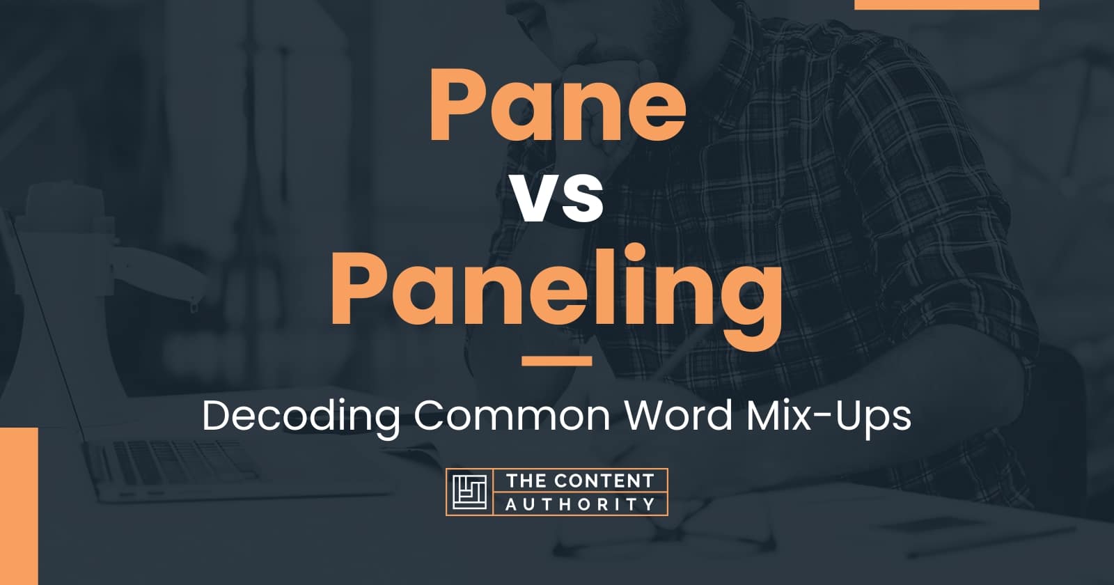 Pane vs Paneling Decoding Common Word MixUps