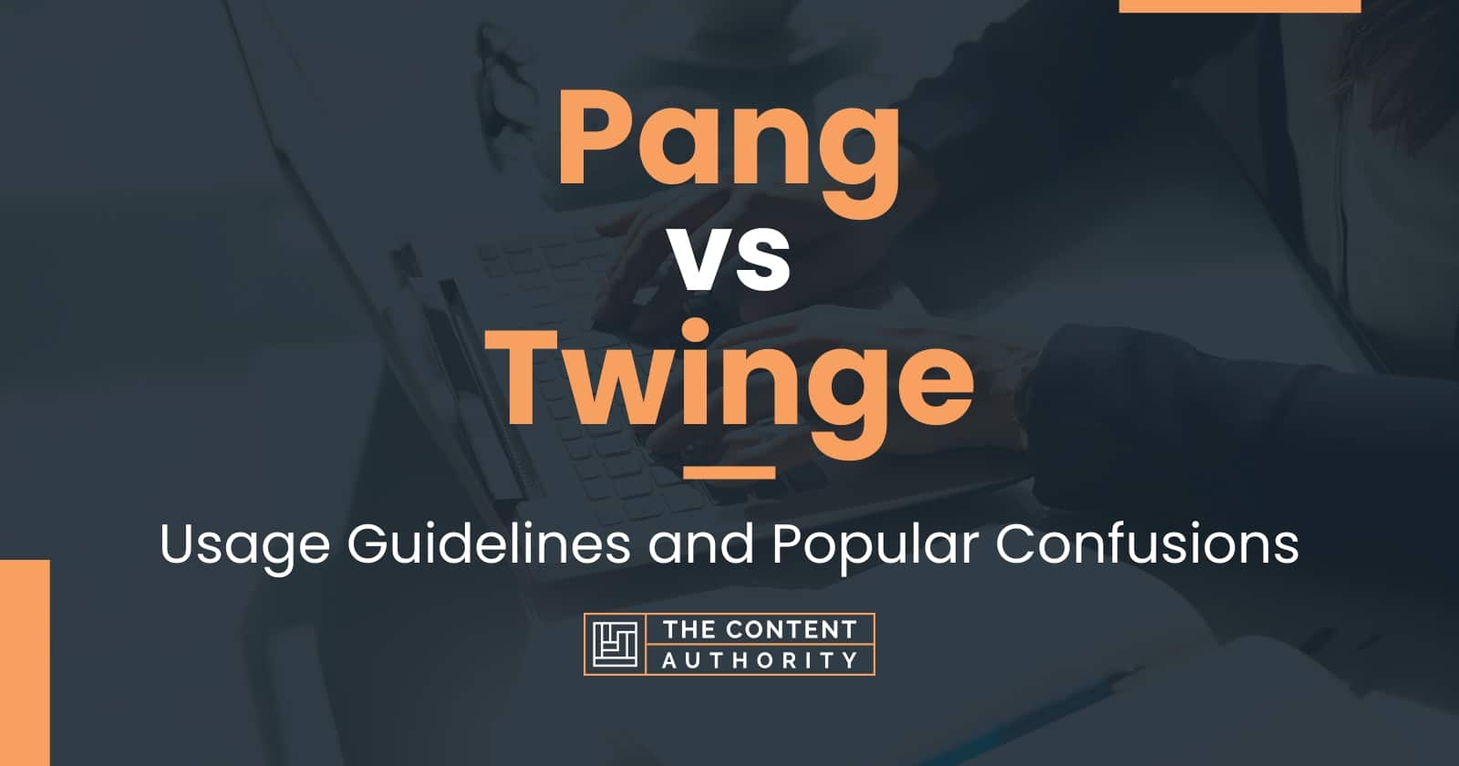 Pang vs Twinge Usage Guidelines and Popular Confusions