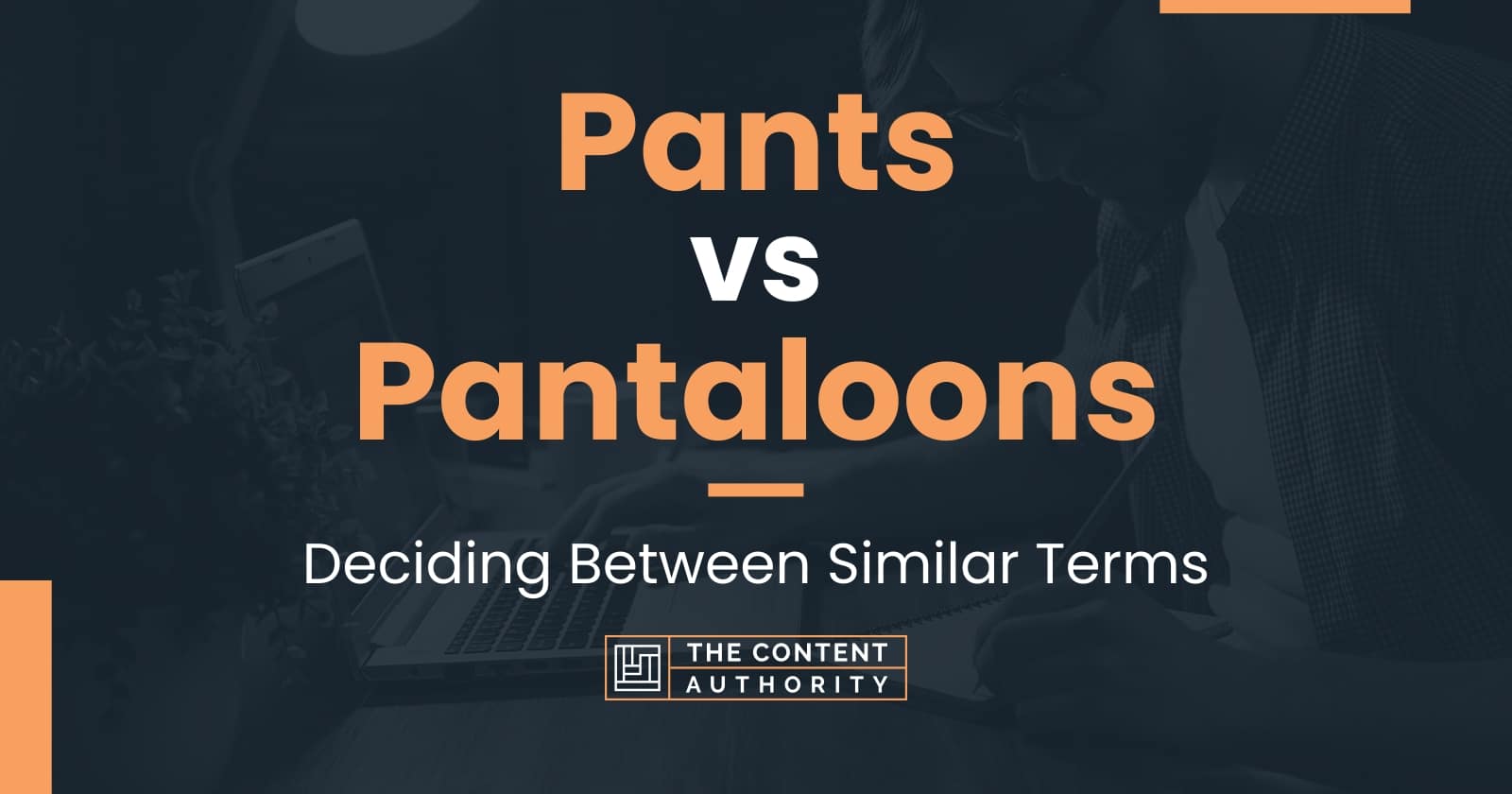 Pants vs Pantaloons: Deciding Between Similar Terms