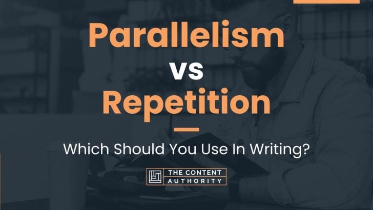 Parallelism vs Repetition: Which Should You Use In Writing?