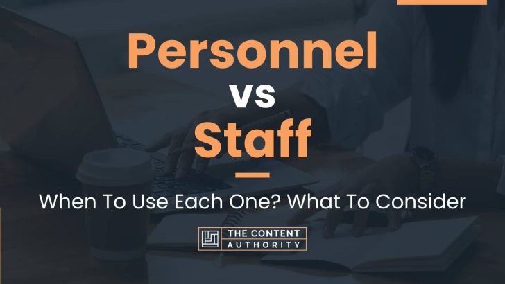 personnel-vs-staff-when-to-use-each-one-what-to-consider