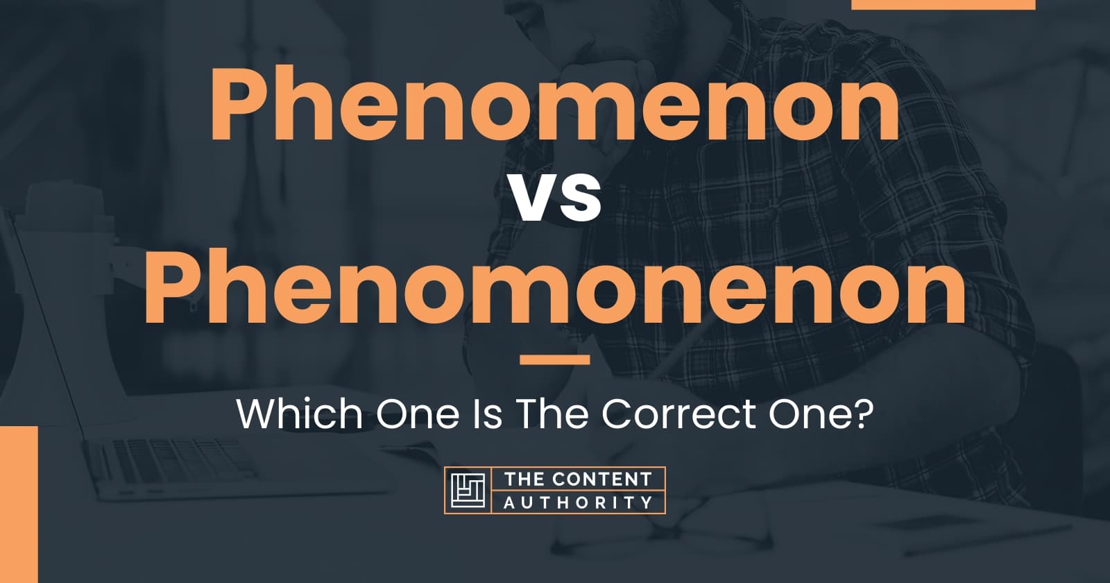 Phenomenon vs Phenomonenon: Which One Is The Correct One?