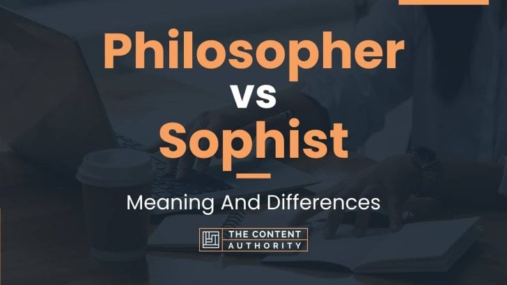 Philosopher vs Sophist: Meaning And Differences