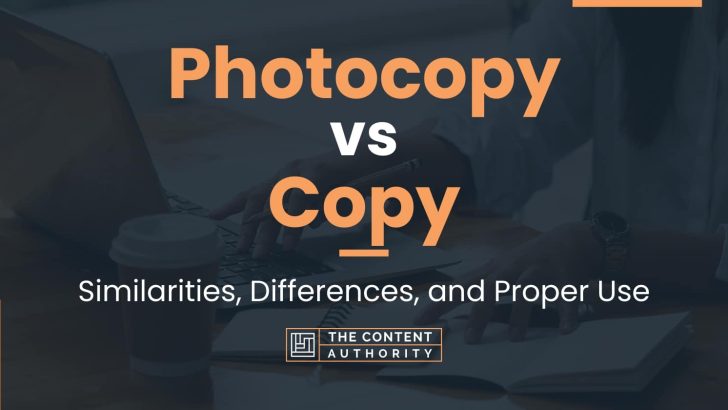 photocopy-vs-copy-similarities-differences-and-proper-use