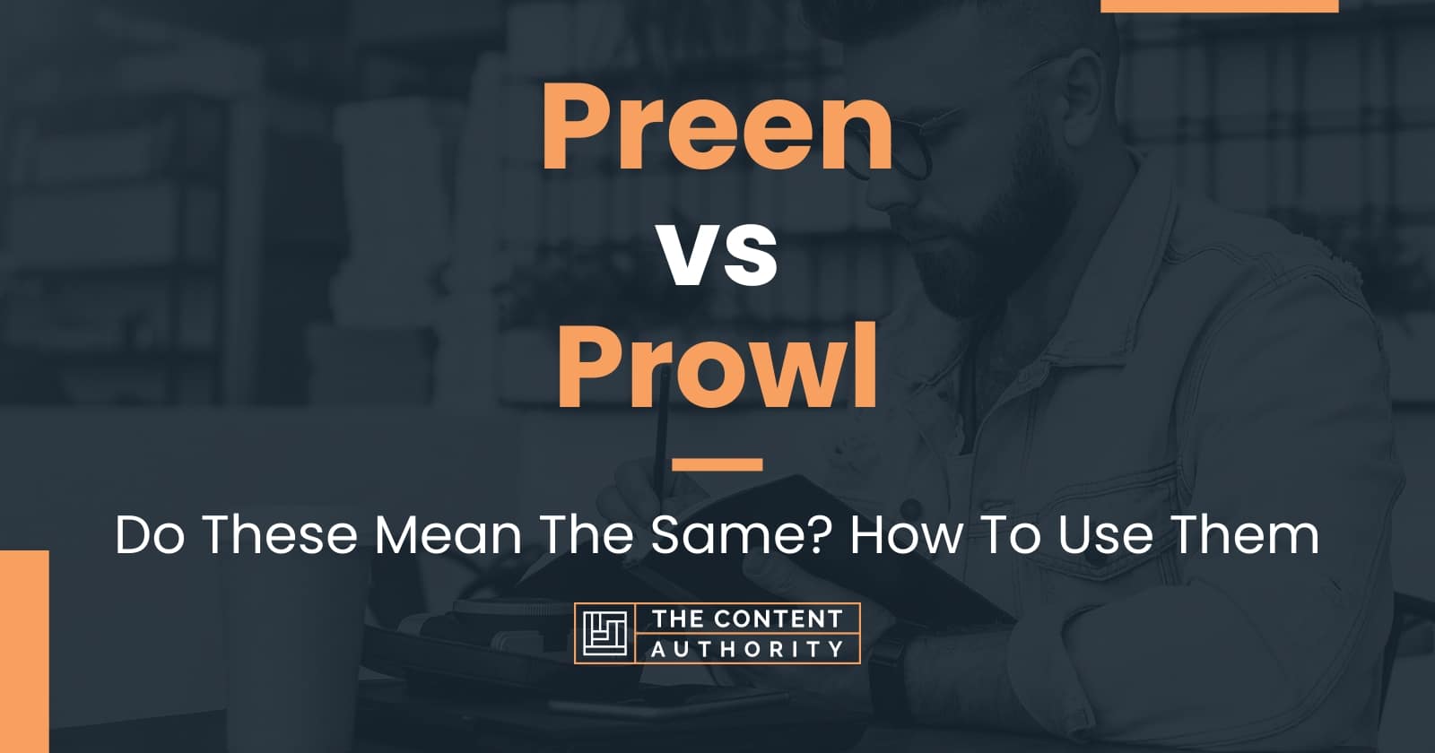 preen-vs-prowl-do-these-mean-the-same-how-to-use-them