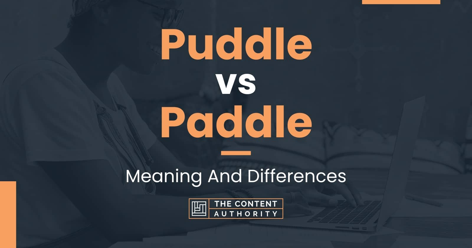 Puddle vs Paddle: Meaning And Differences