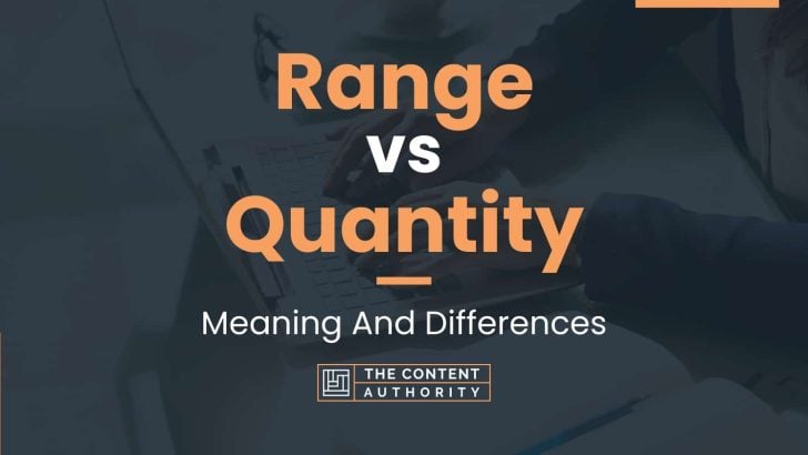 range-vs-quantity-meaning-and-differences