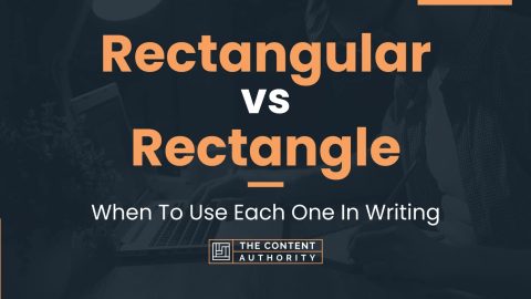 Rectangular vs Rectangle: When To Use Each One In Writing