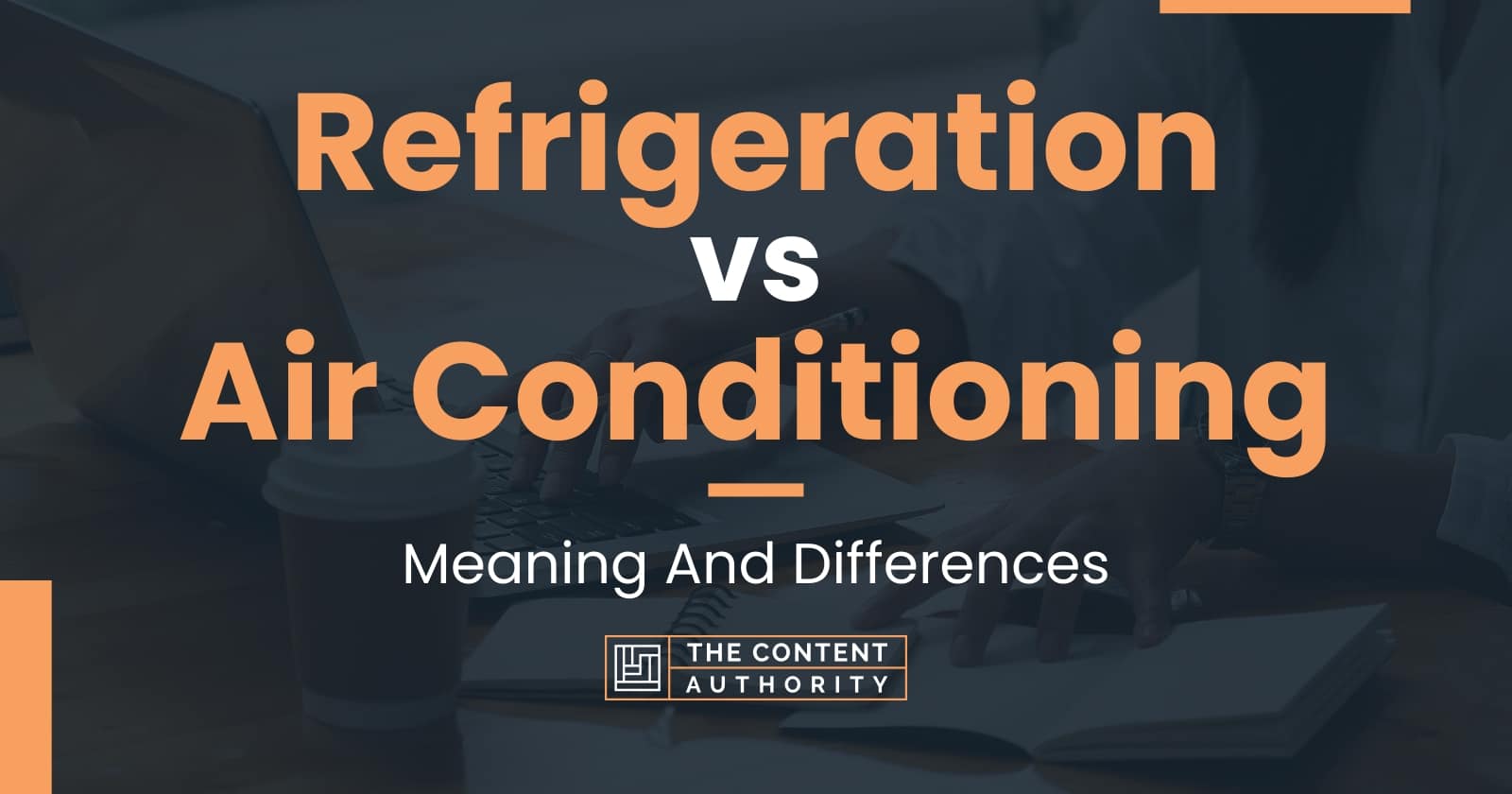 refrigeration-vs-air-conditioning-meaning-and-differences