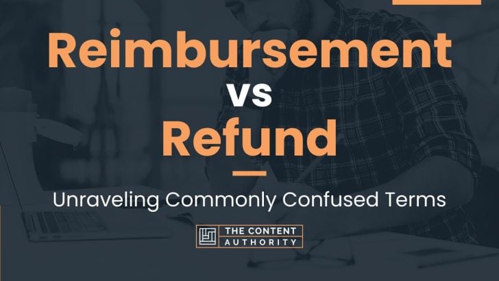 reimbursement-vs-refund-unraveling-commonly-confused-terms