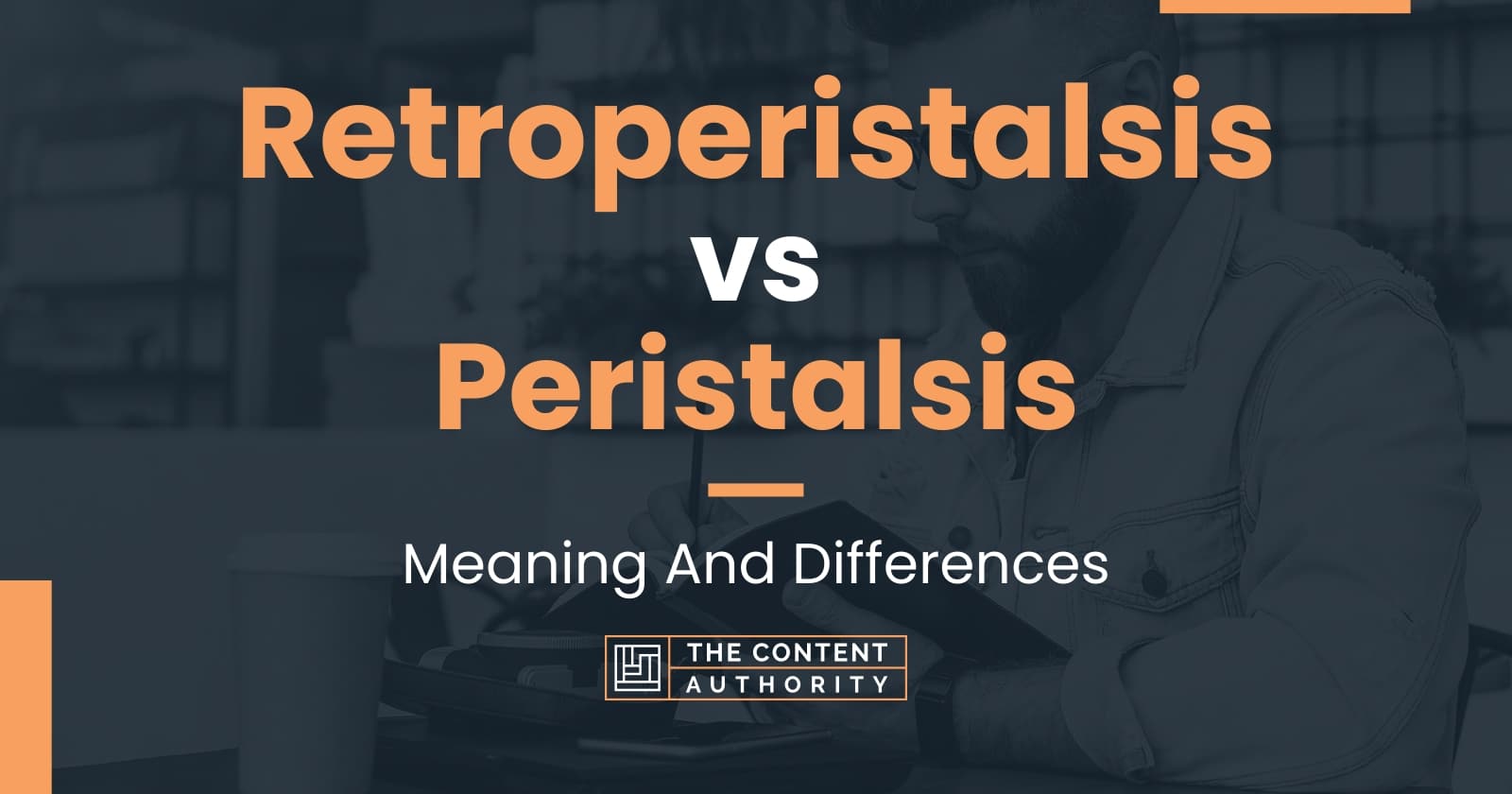 retroperistalsis-vs-peristalsis-meaning-and-differences