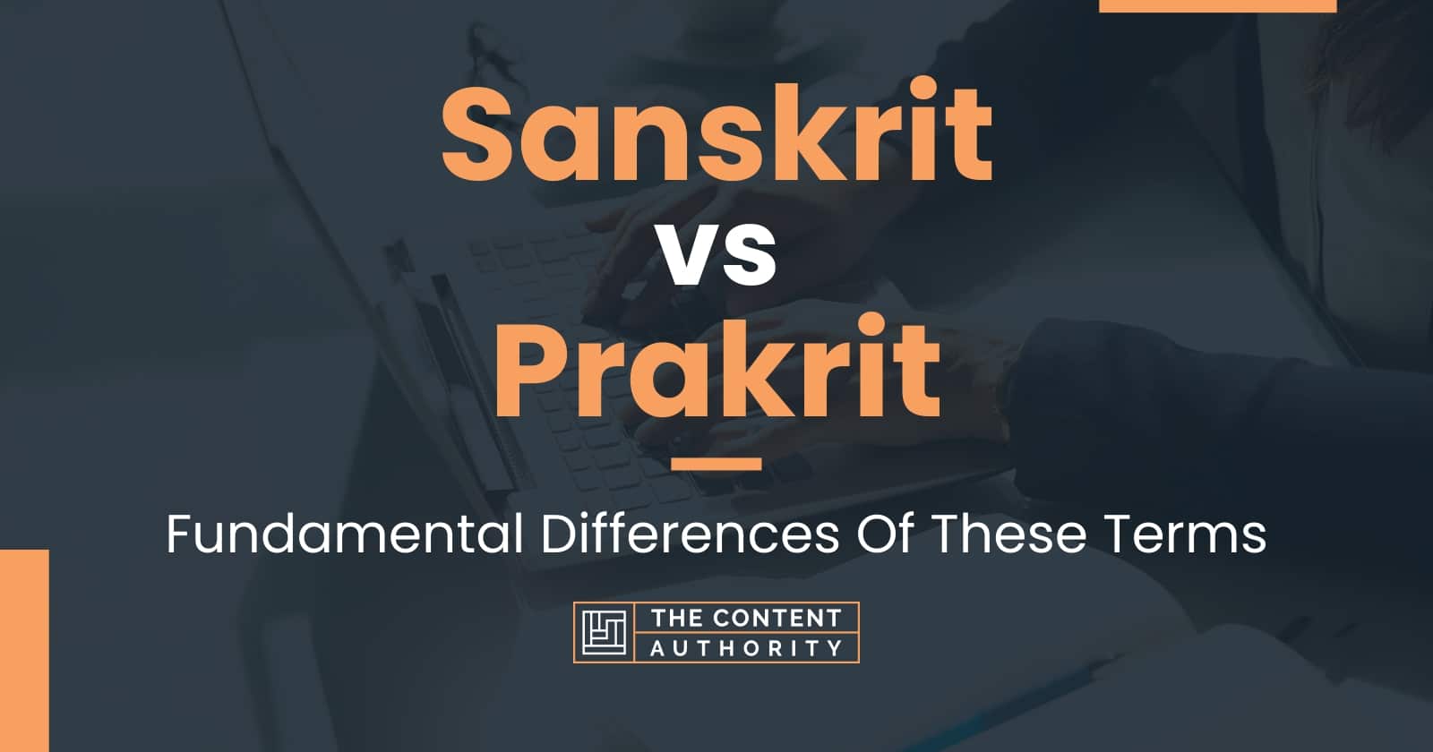 sanskrit-vs-prakrit-fundamental-differences-of-these-terms