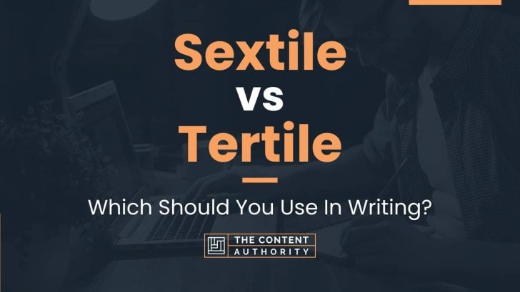 Sextile vs Tertile: Which Should You Use In Writing?