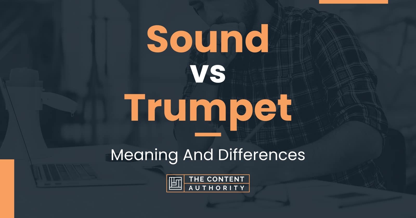 Sound vs Trumpet Meaning And Differences