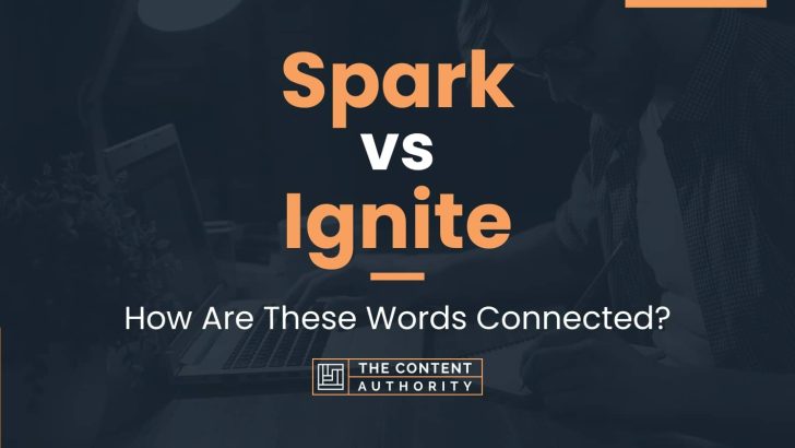 Spark vs Ignite: How Are These Words Connected?